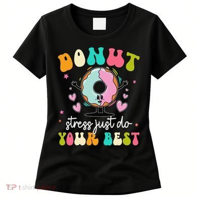 Groovy Donut Stress Do Your Best Teacher Test Day Women's T-Shirt