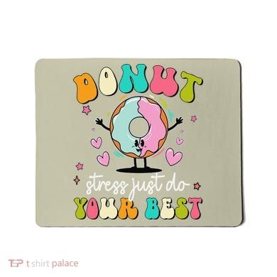 Groovy Donut Stress Do Your Best Teacher Test Day Mousepad
