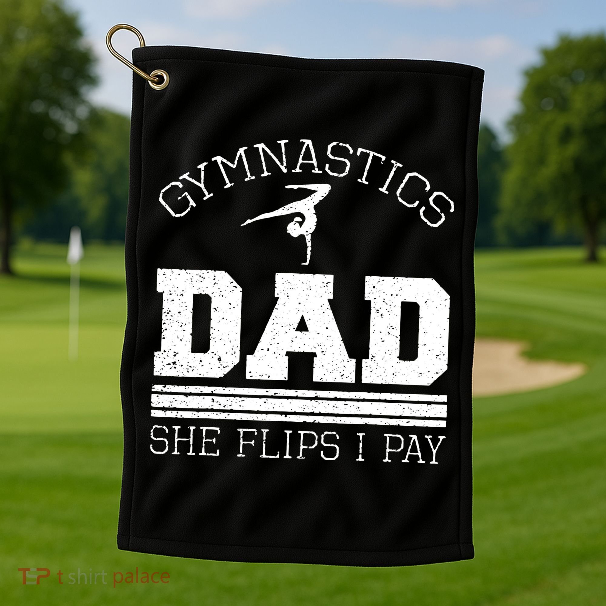 Gymnastics Dad She Flips I Pay Gymnast Balance Gymnastics Golf Towel