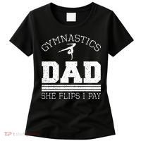 Gymnastics Dad She Flips I Pay Gymnast Balance Gymnastics Women's T-Shirt thumb 0