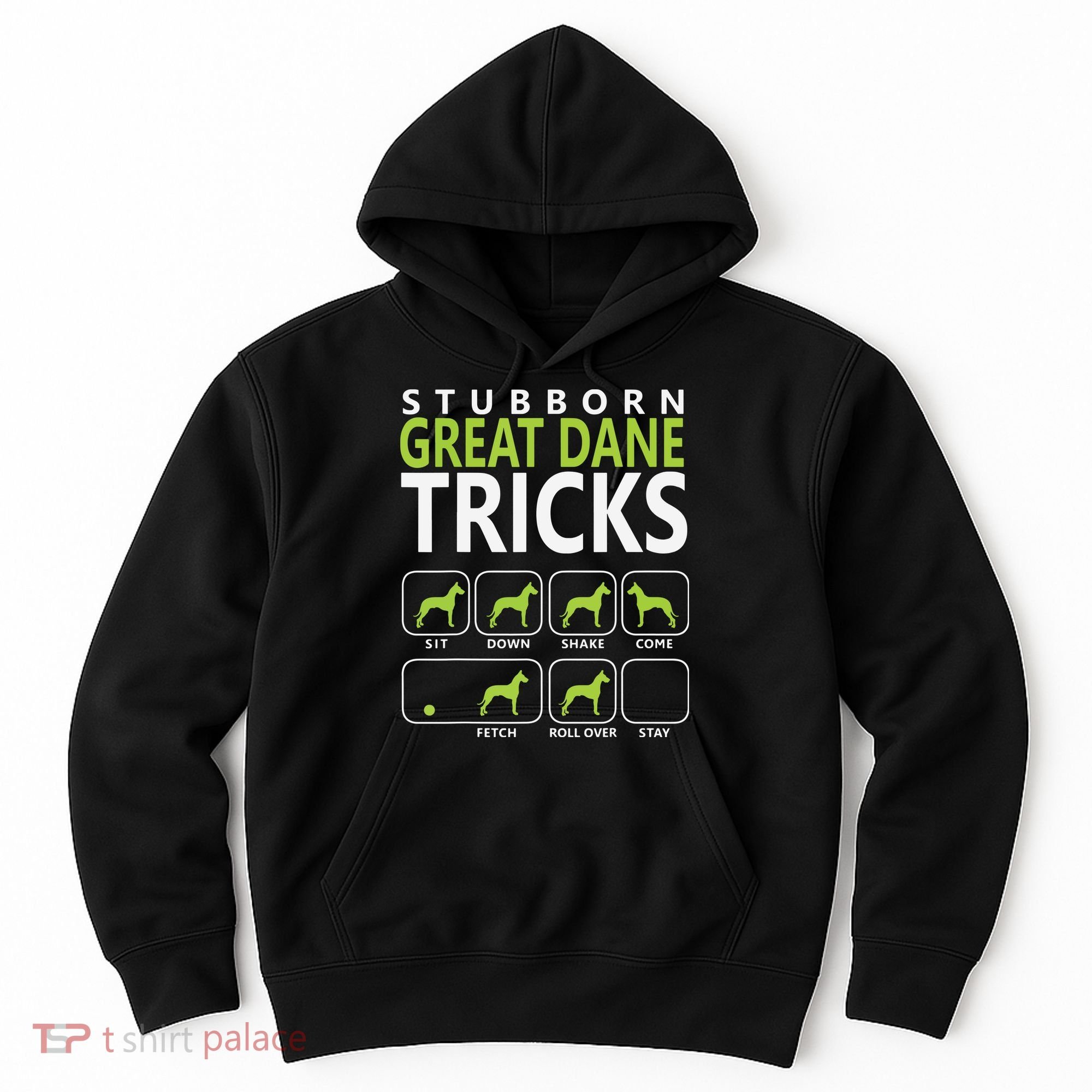 Great Dane Shirts Stubborn Great Dane Tricks Dog Hoodie