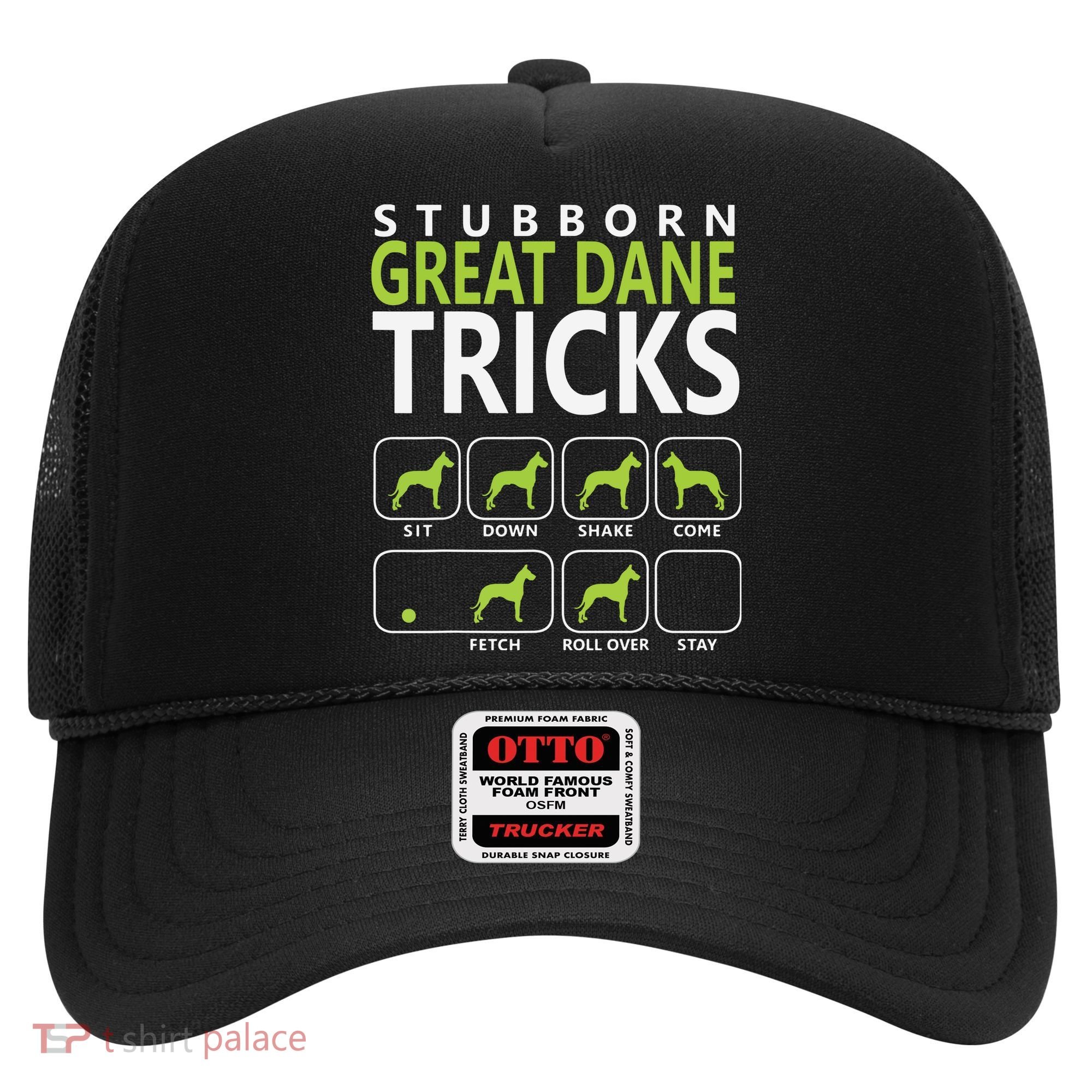 Great Dane Shirts Stubborn Great Dane Tricks Dog Hat
