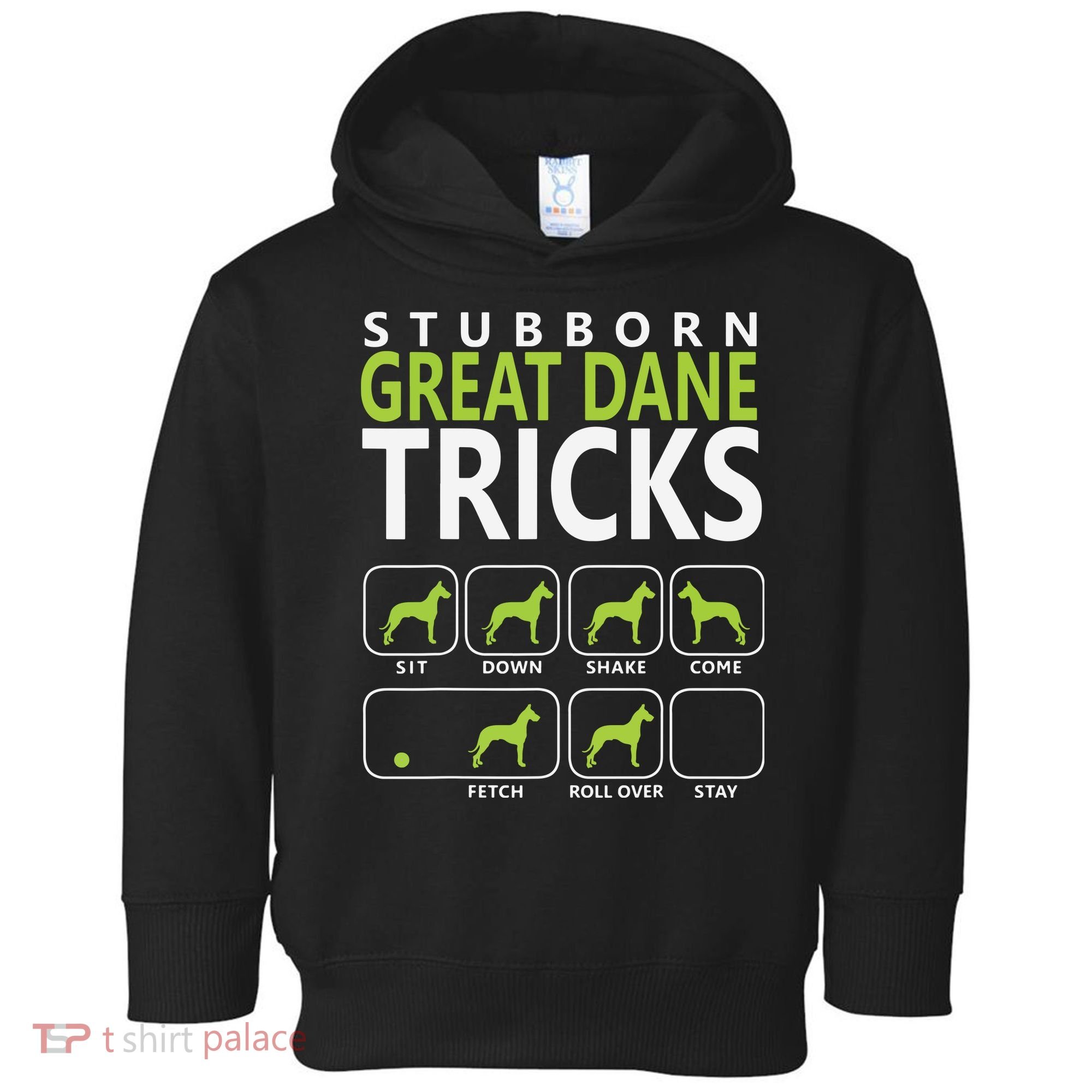 Great Dane Shirts Stubborn Great Dane Tricks Dog Toddler Hoodie