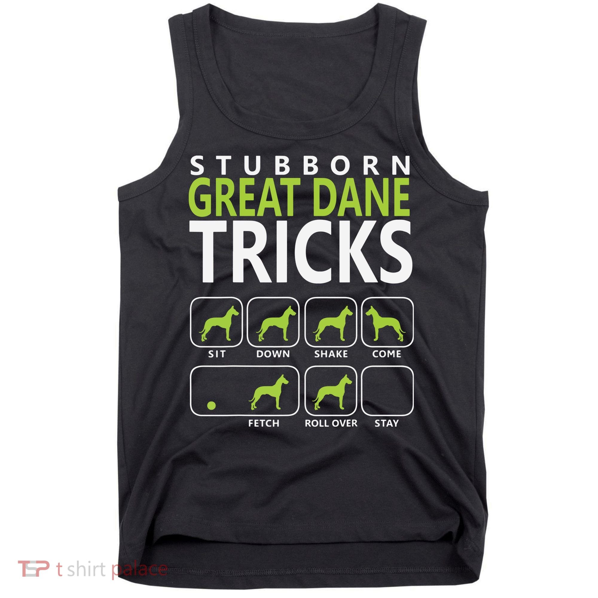 Great Dane Shirts Stubborn Great Dane Tricks Dog Tank Top