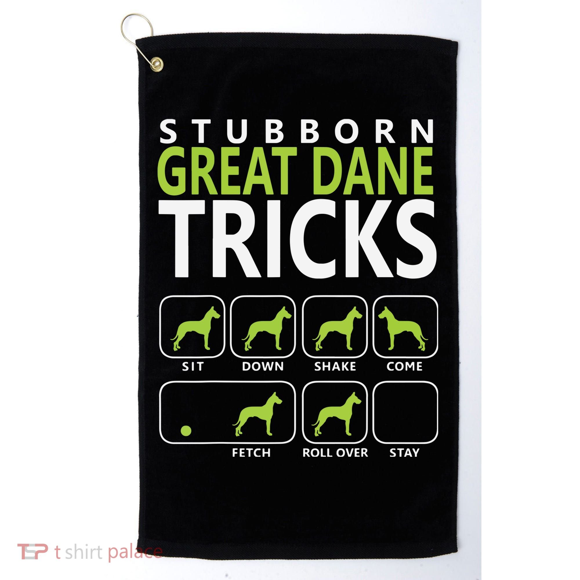 Great Dane Shirts Stubborn Great Dane Tricks Dog Golf Towel