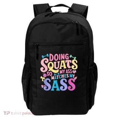 Gym Doing Squats So My Ass Matches My Sass Colorful Backpack