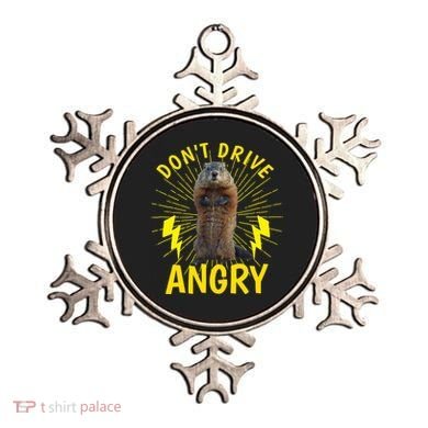Groundhog Day Shirt Don't Drive Angry Ornament