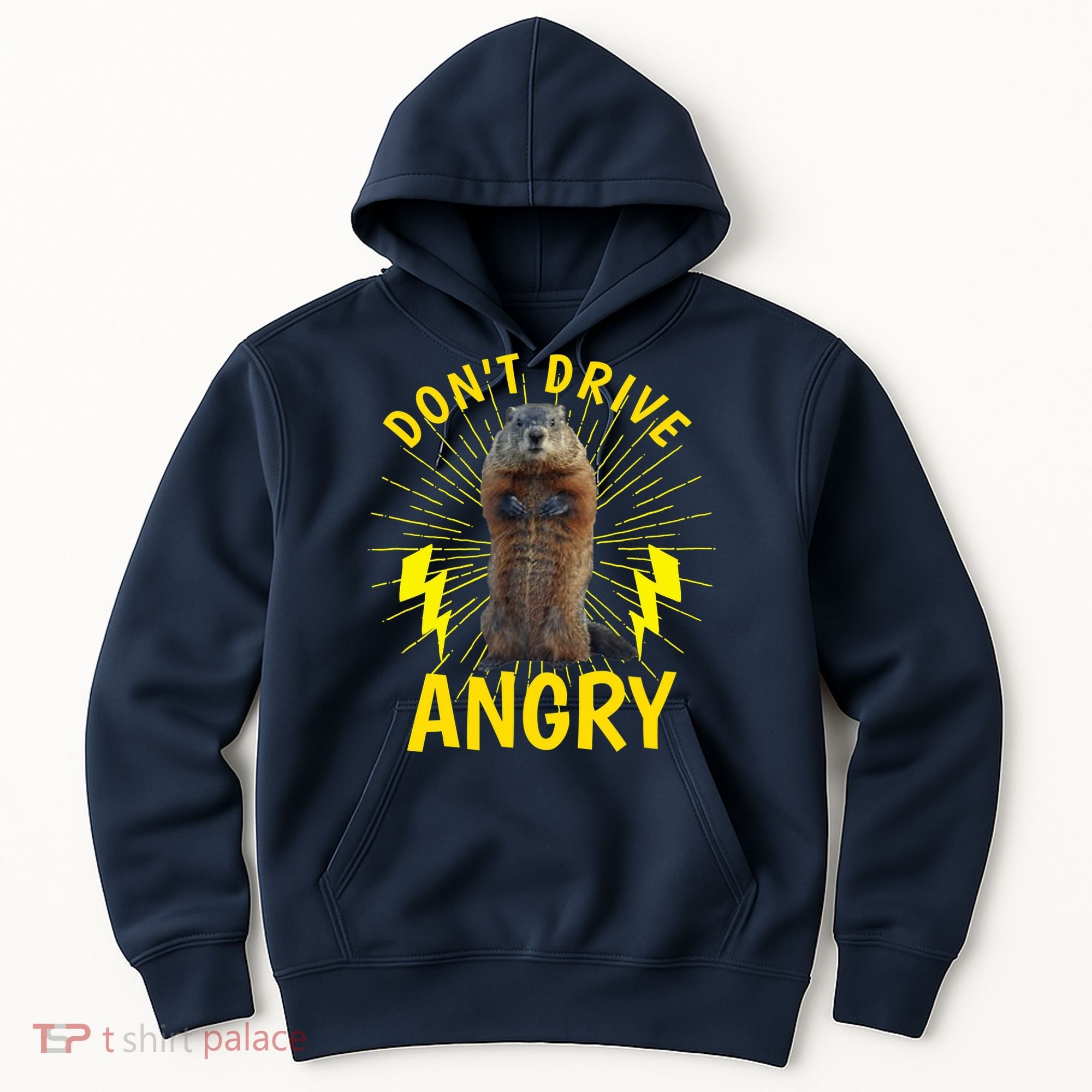 Groundhog Day Shirt Don't Drive Angry Hoodie