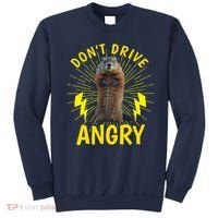 Groundhog Day Shirt Don't Drive Angry Sweatshirt thumb 0