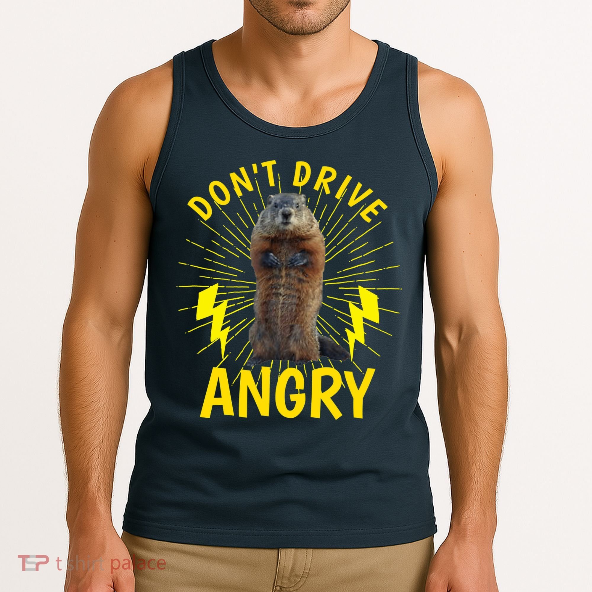 Groundhog Day Shirt Don't Drive Angry Tank Top