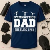 Gymnastics Dad She Flips I Pay Gymnastics Dad Gifts Cooling Performance Crew T-Shirt thumb 3