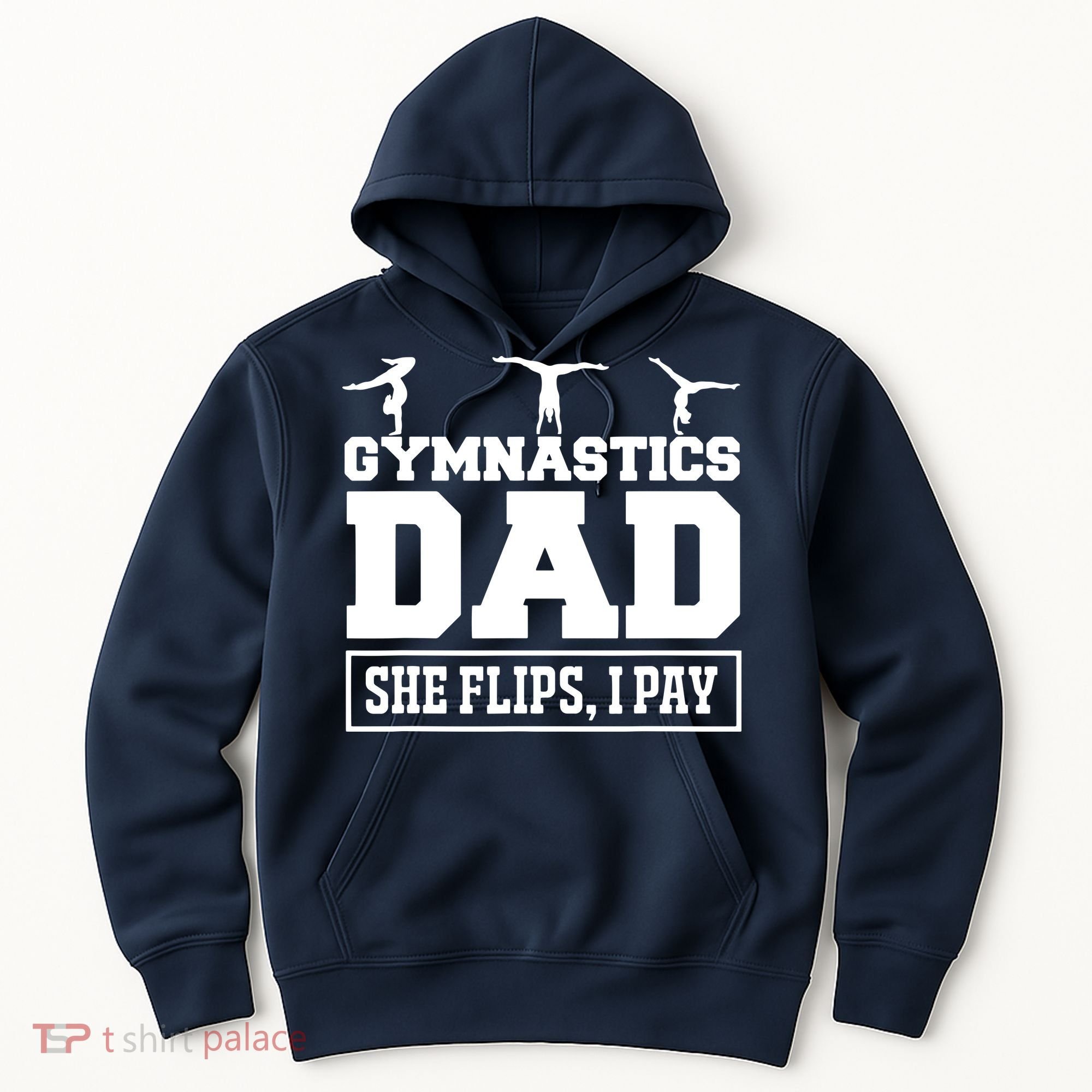 Gymnastics Dad She Flips I Pay Gymnastics Dad Gifts Hoodie