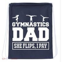 Gymnastics Dad She Flips I Pay Gymnastics Dad Gifts Drawstring Bag thumb 0