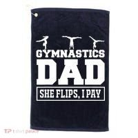 Gymnastics Dad She Flips I Pay Gymnastics Dad Gifts Golf Towel thumb 0