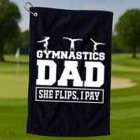 Gymnastics Dad She Flips I Pay Gymnastics Dad Gifts Golf Towel thumb 1