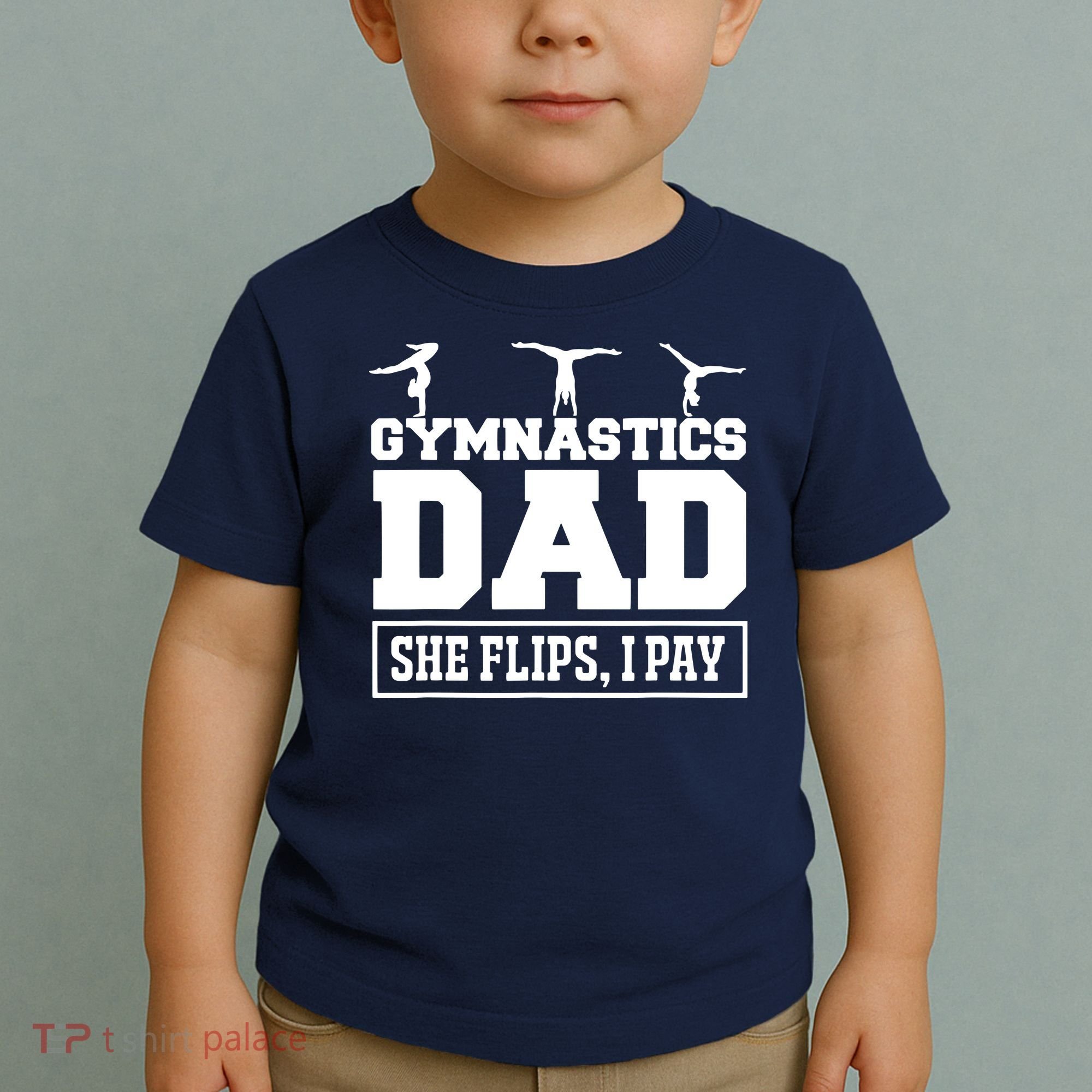 Gymnastics Dad She Flips I Pay Gymnastics Dad Gifts Toddler T-Shirt