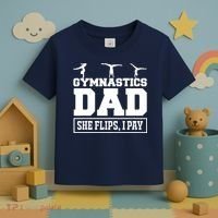 Gymnastics Dad She Flips I Pay Gymnastics Dad Gifts Toddler T-Shirt thumb 3