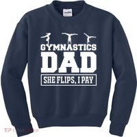 Gymnastics Dad She Flips I Pay Gymnastics Dad Gifts Kids Sweatshirt thumb 0