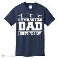 Gymnastics Dad She Flips I Pay Gymnastics Dad Gifts Kids T-Shirt thumb 0