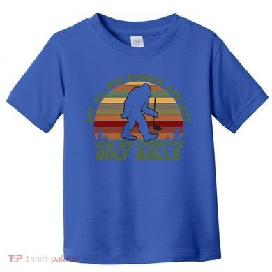 Gift Dventure Seeker Gift Idea Looking For Golf Balls Cute Gift Toddler T-Shirt