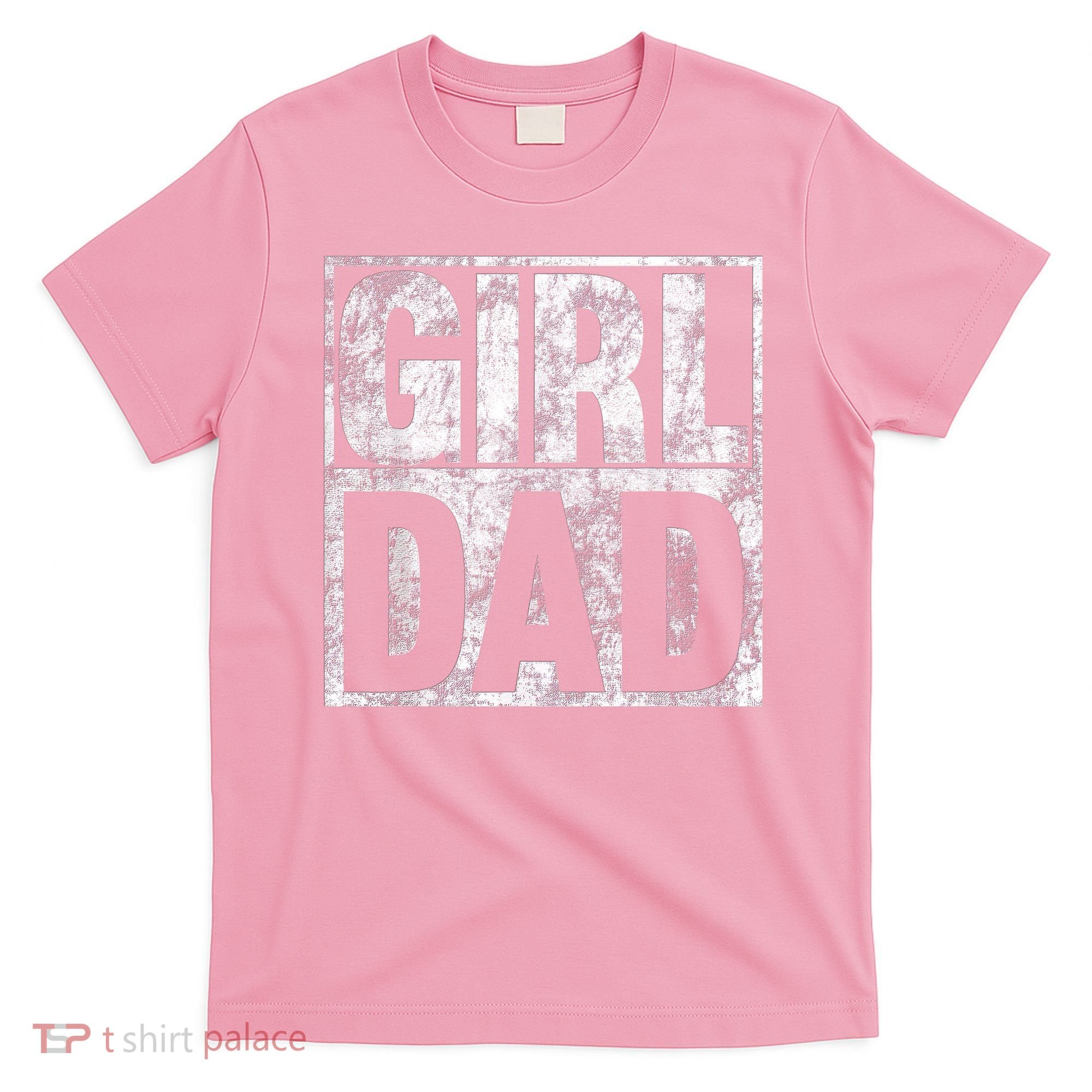Girl Dad Shirt For Hashtag Girl Dad Fathers Day Daughter T-Shirt