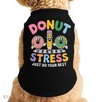 Groovy Donut Stress Just Do Your Best Testing Day Teachers Doggie Tank thumb 0