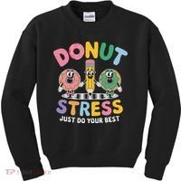 Groovy Donut Stress Just Do Your Best Testing Day Teachers Kids Sweatshirt thumb 0