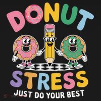 Groovy Donut Stress Just Do Your Best Testing Day Teachers Kids Sweatshirt thumb 2