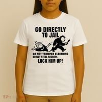 Go Directly To Jail TRUMP, Lock Him Up T-Shirt thumb 4