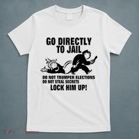 Go Directly To Jail TRUMP, Lock Him Up T-Shirt thumb 5