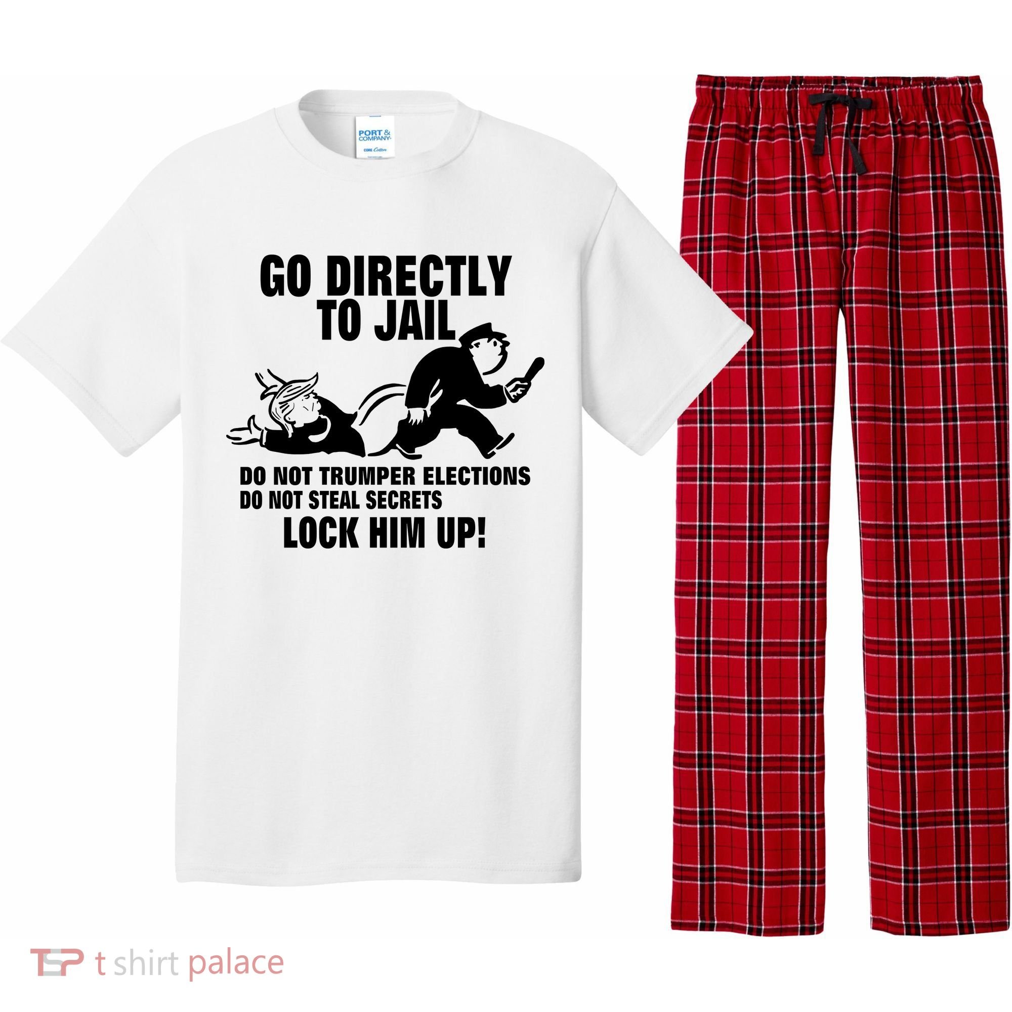 Go Directly To Jail TRUMP, Lock Him Up Pajama Set