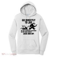 Go Directly To Jail TRUMP, Lock Him Up Women's Hoodie thumb 0