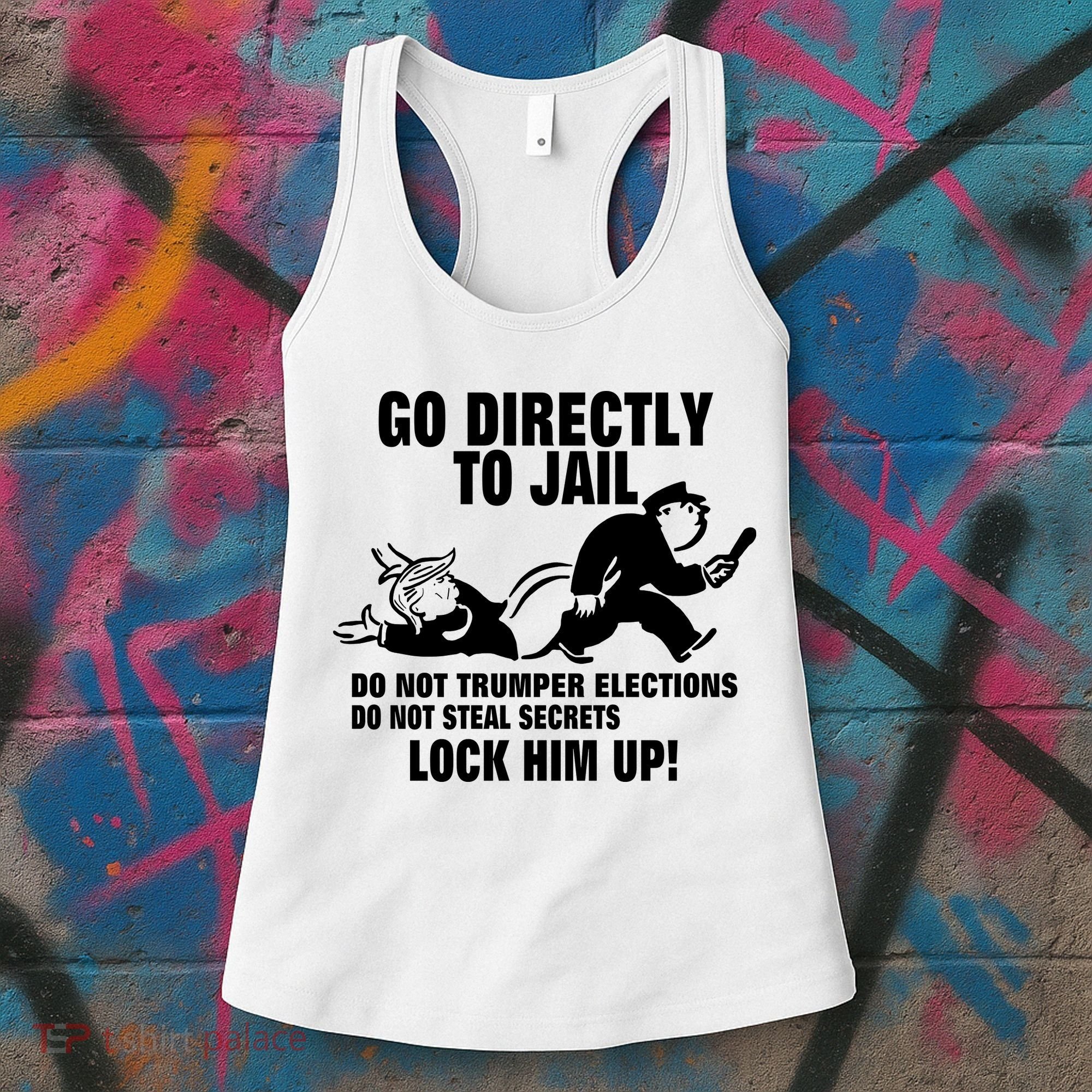 Go Directly To Jail TRUMP, Lock Him Up Women's Tank Top