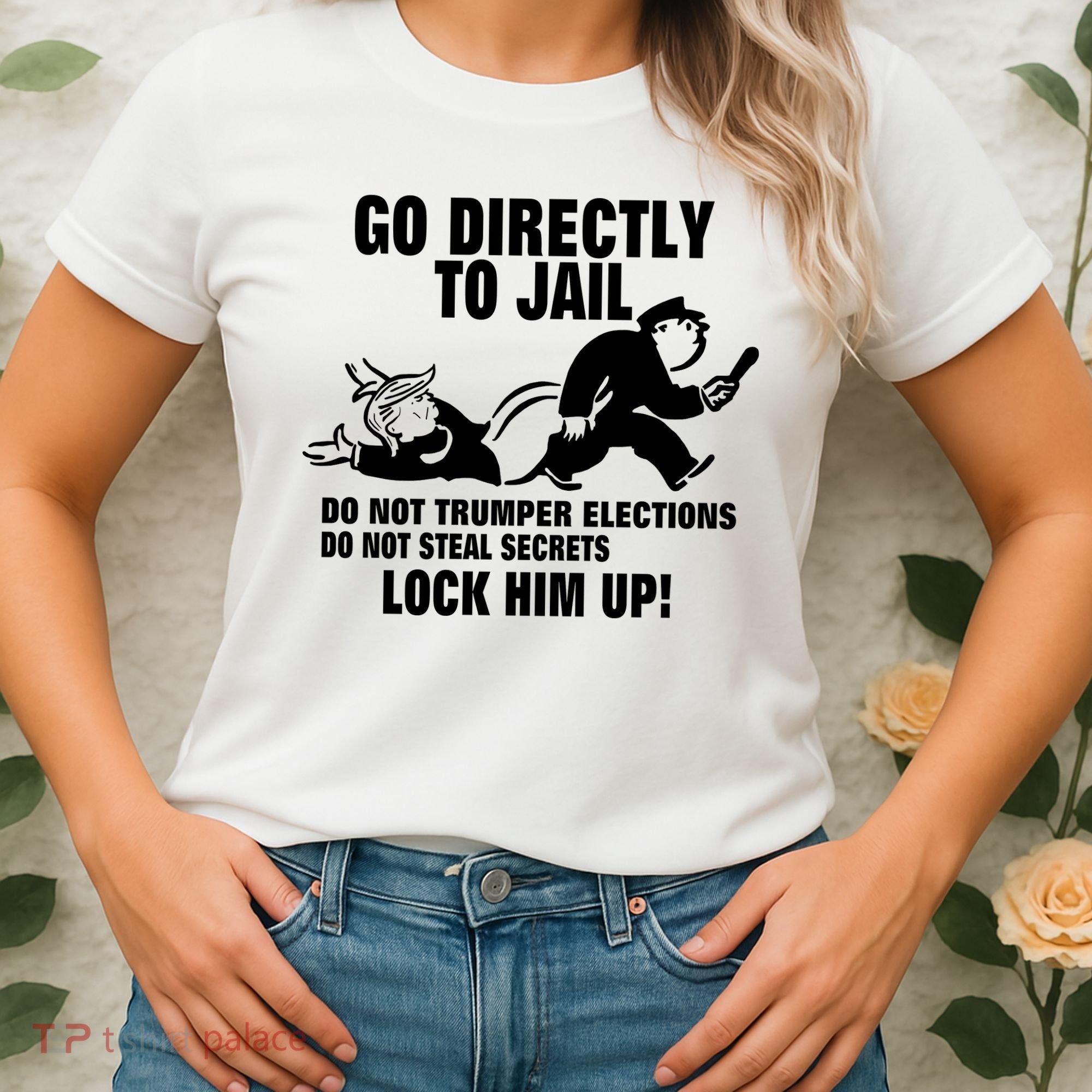 Go Directly To Jail TRUMP, Lock Him Up Women's T-Shirt