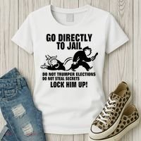 Go Directly To Jail TRUMP, Lock Him Up Women's T-Shirt thumb 3