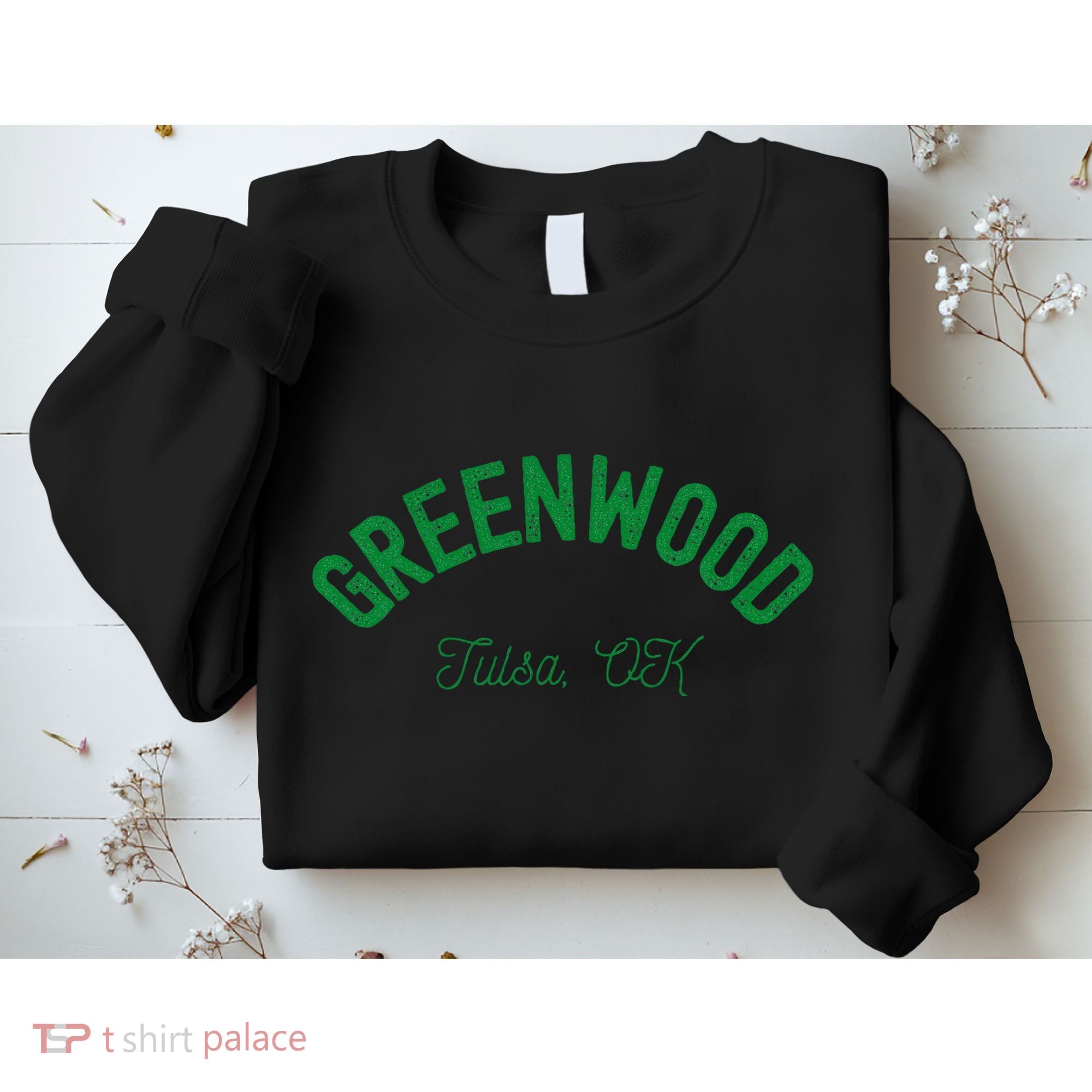 Greenwood District. Tulsa Oklahoma. Black Wall Street. Sweatshirt