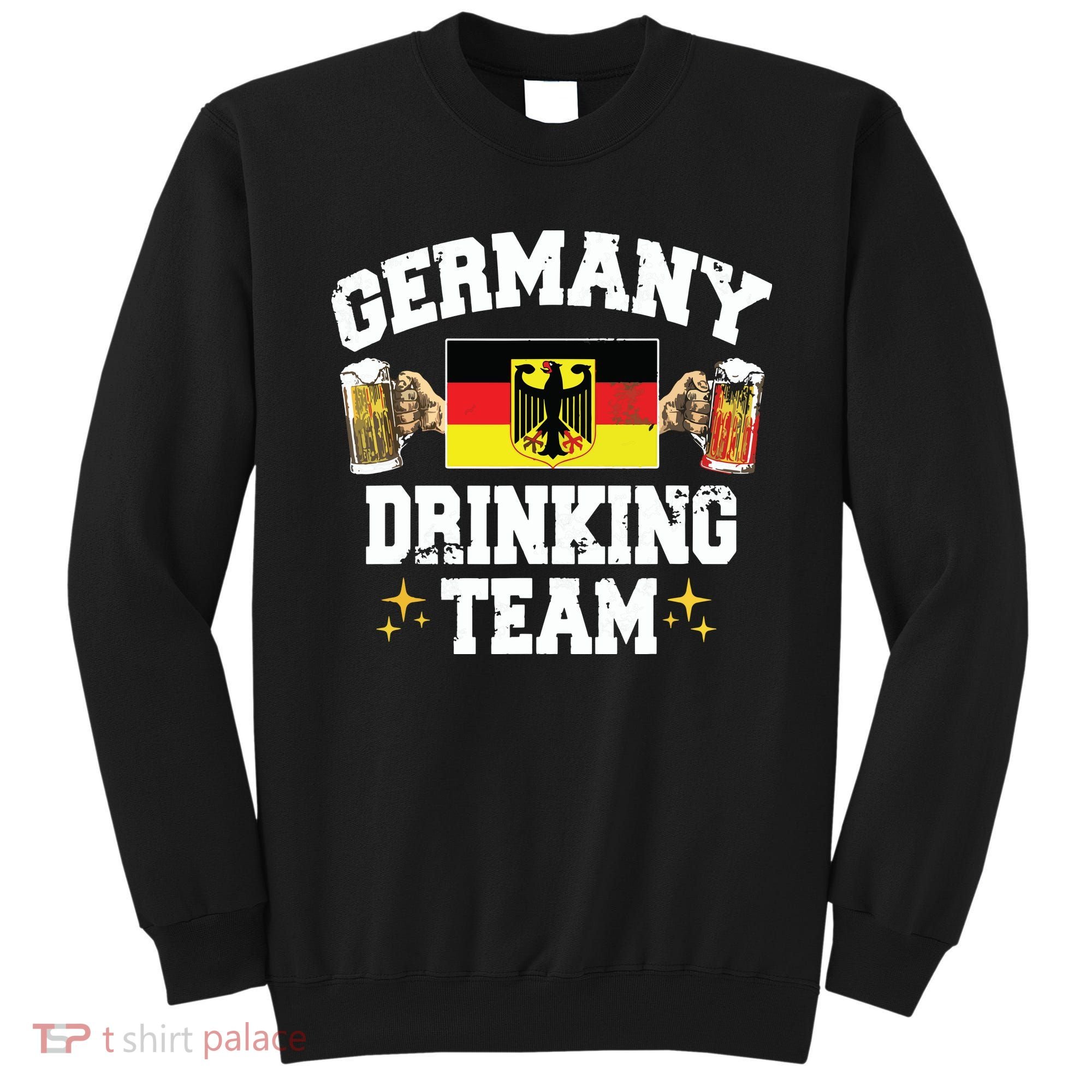 Germany Drinking Team Germany Beer Festivals Oktoberfest Sweatshirt