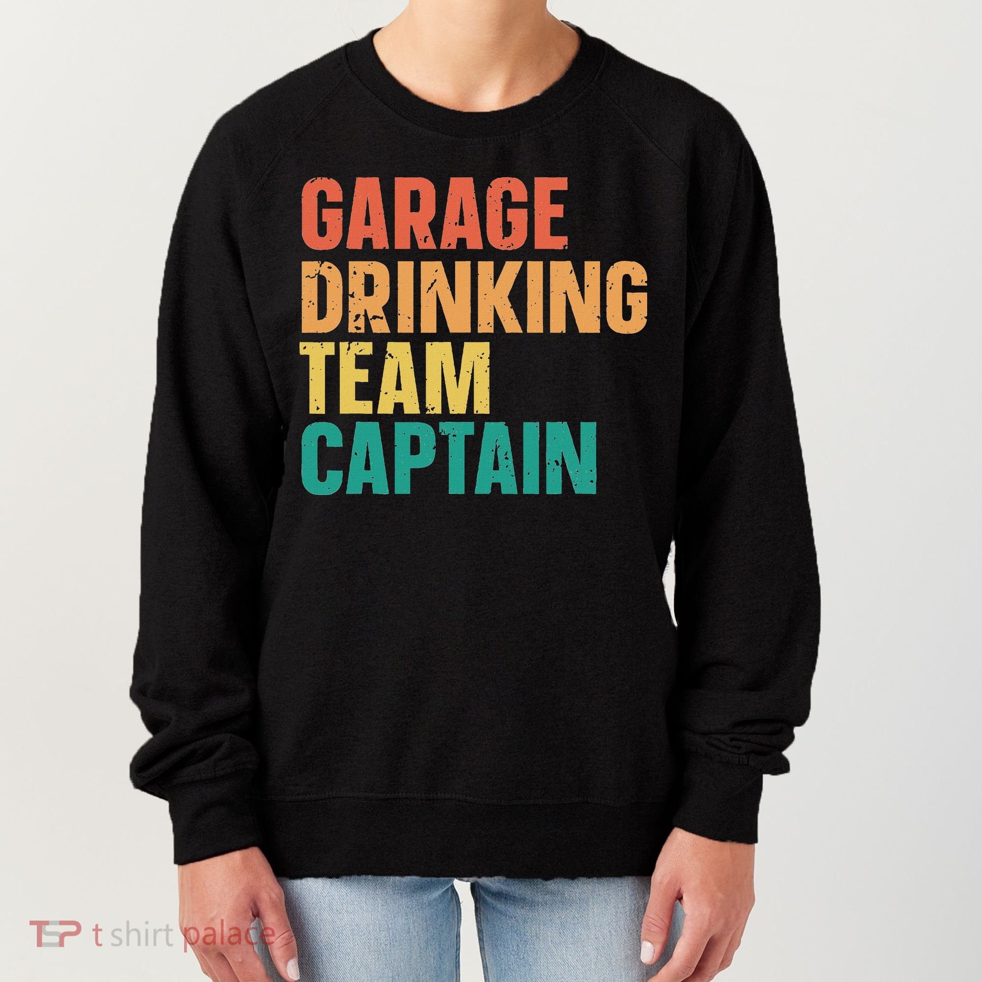 Garage Drinking Team Captain Women's Sweatshirt