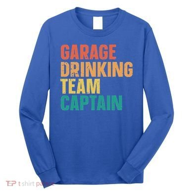 Garage Drinking Team Captain Long Sleeve Shirt