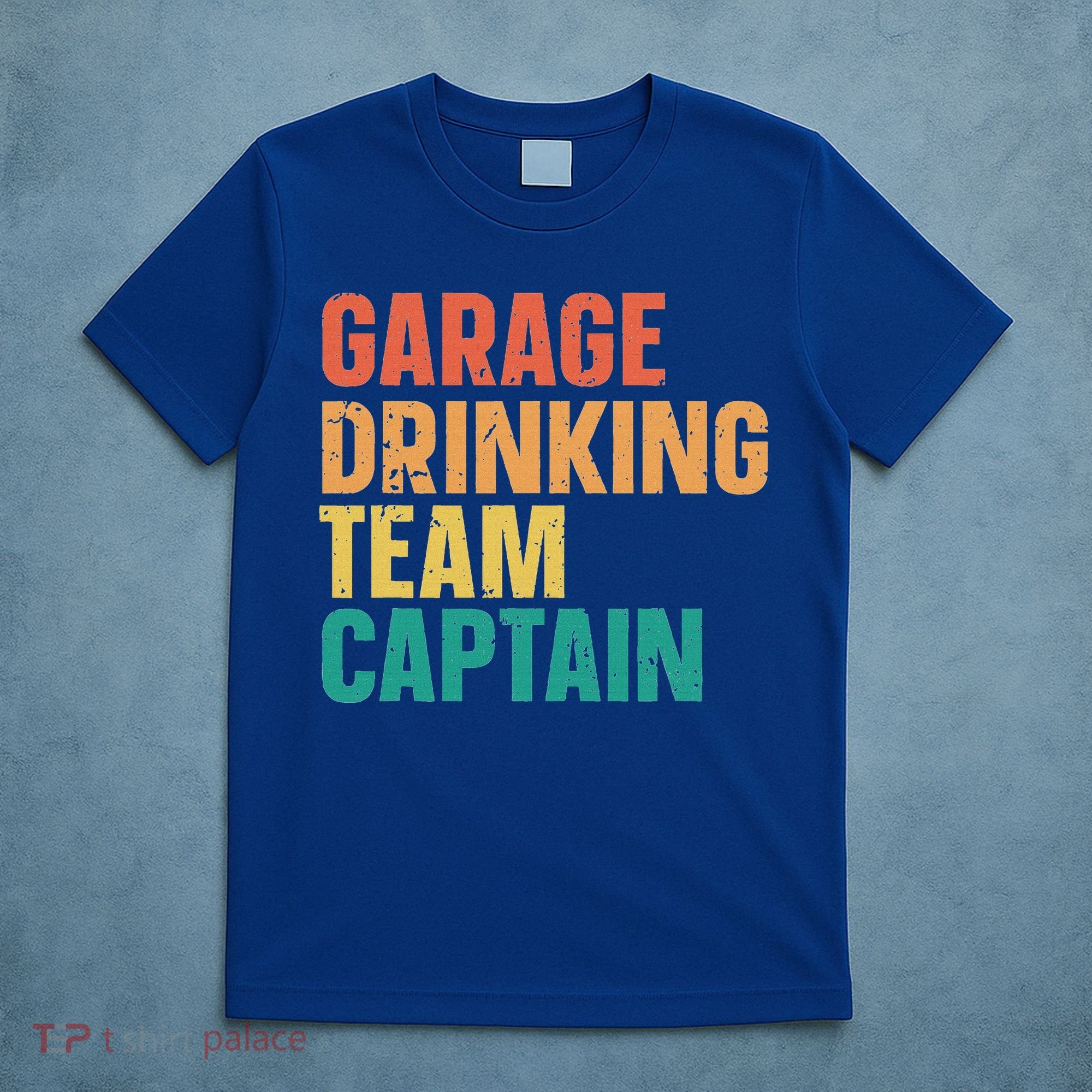 Garage Drinking Team Captain T-Shirt