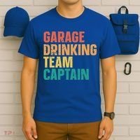Garage Drinking Team Captain T-Shirt thumb 6