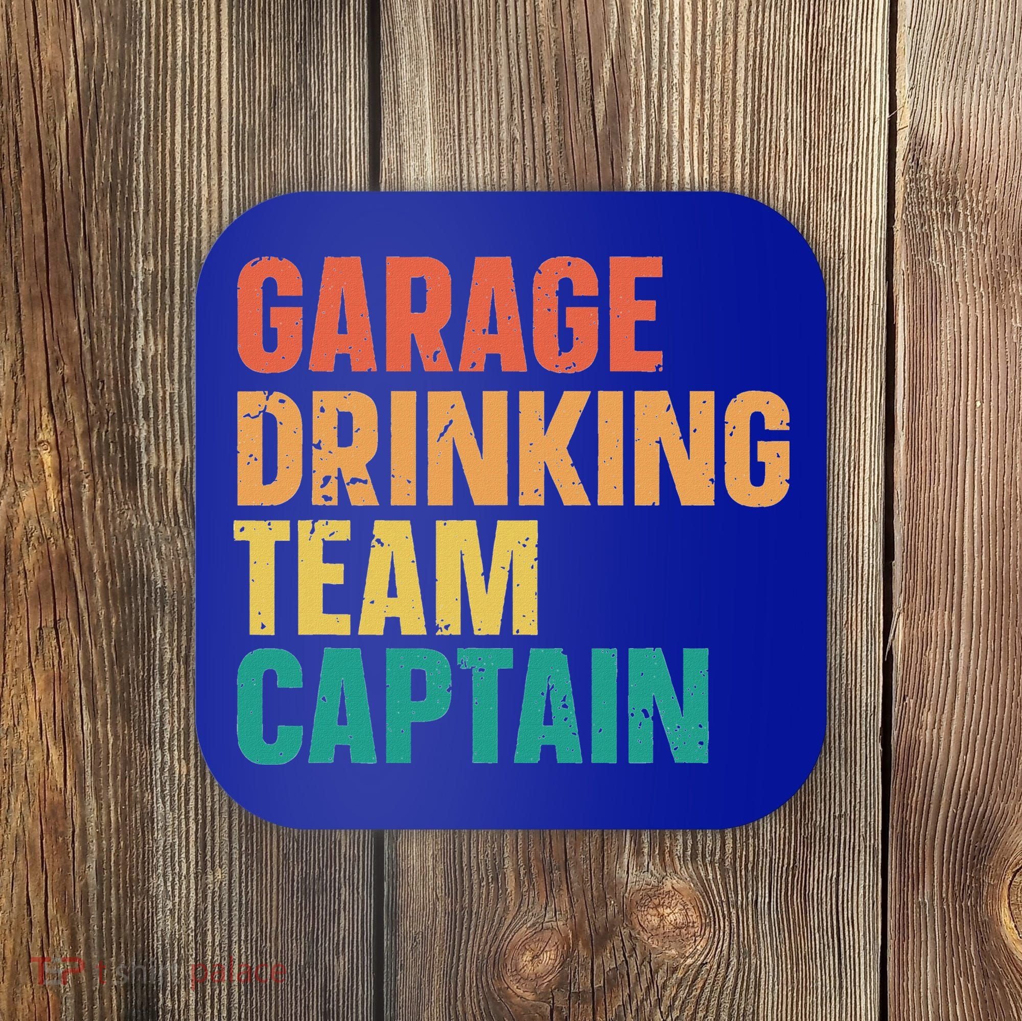 Garage Drinking Team Captain Coaster