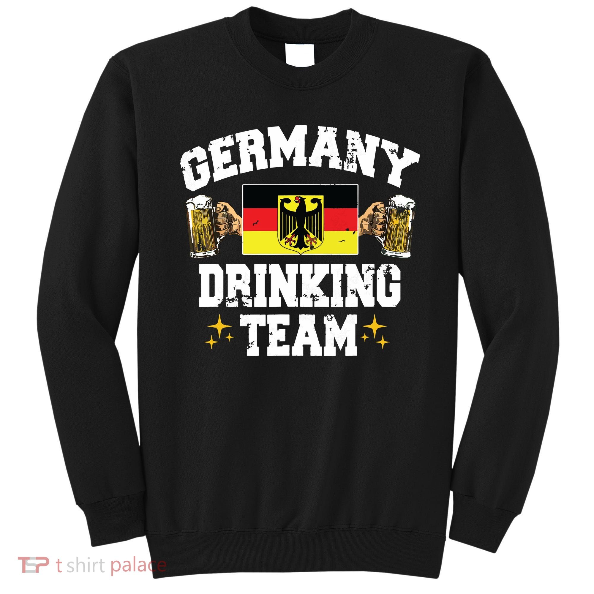 Germany Drinking Team Germany Beer Festivals Oktoberfest Sweatshirt