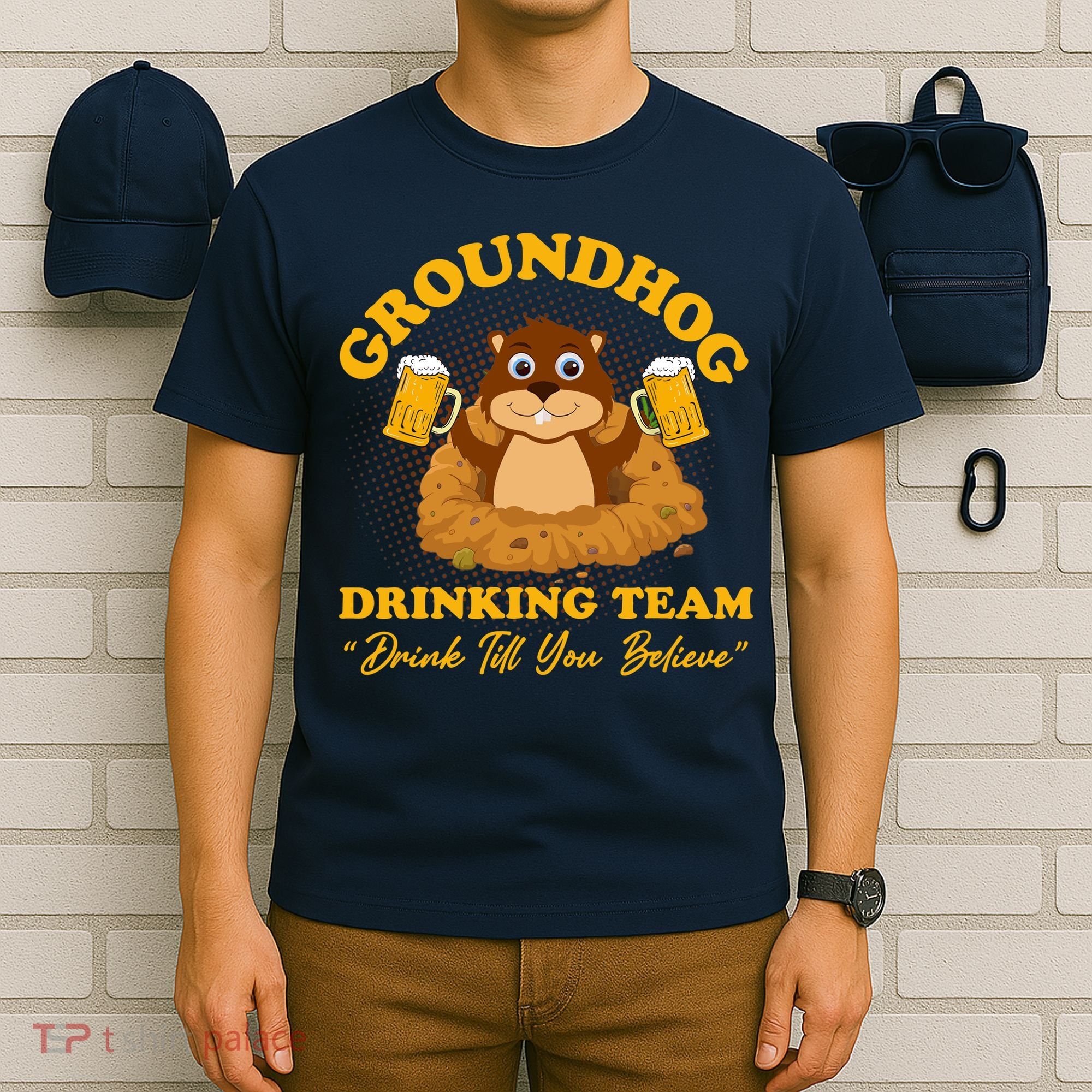 Groundhog Drinking Team Drink Till You Believe Groundhog Day T-Shirt