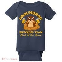 Groundhog Drinking Team Drink Till You Believe Groundhog Day Baby Bodysuit thumb 0