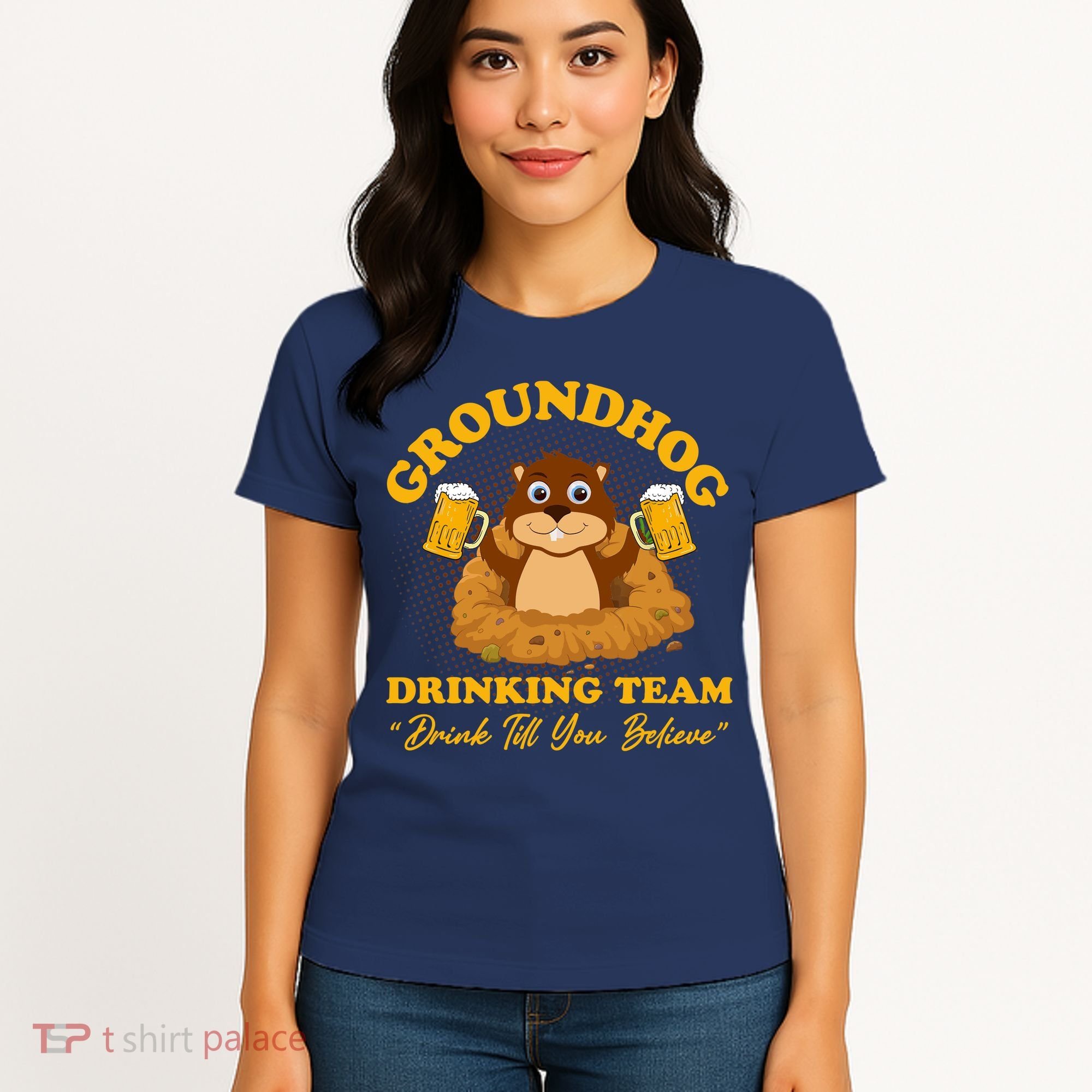 Groundhog Drinking Team Drink Till You Believe Groundhog Day Women's T-Shirt