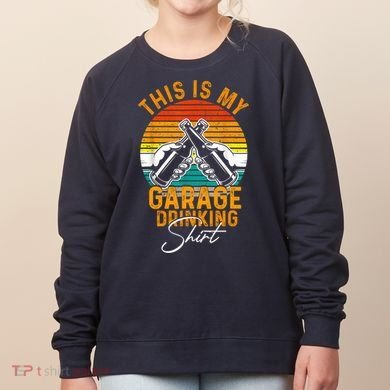 Garage Drinker Vintage Beer This Is My Garage Drinking Women's Sweatshirt