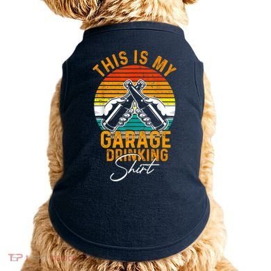 Garage Drinker Vintage Beer This Is My Garage Drinking Doggie Tank