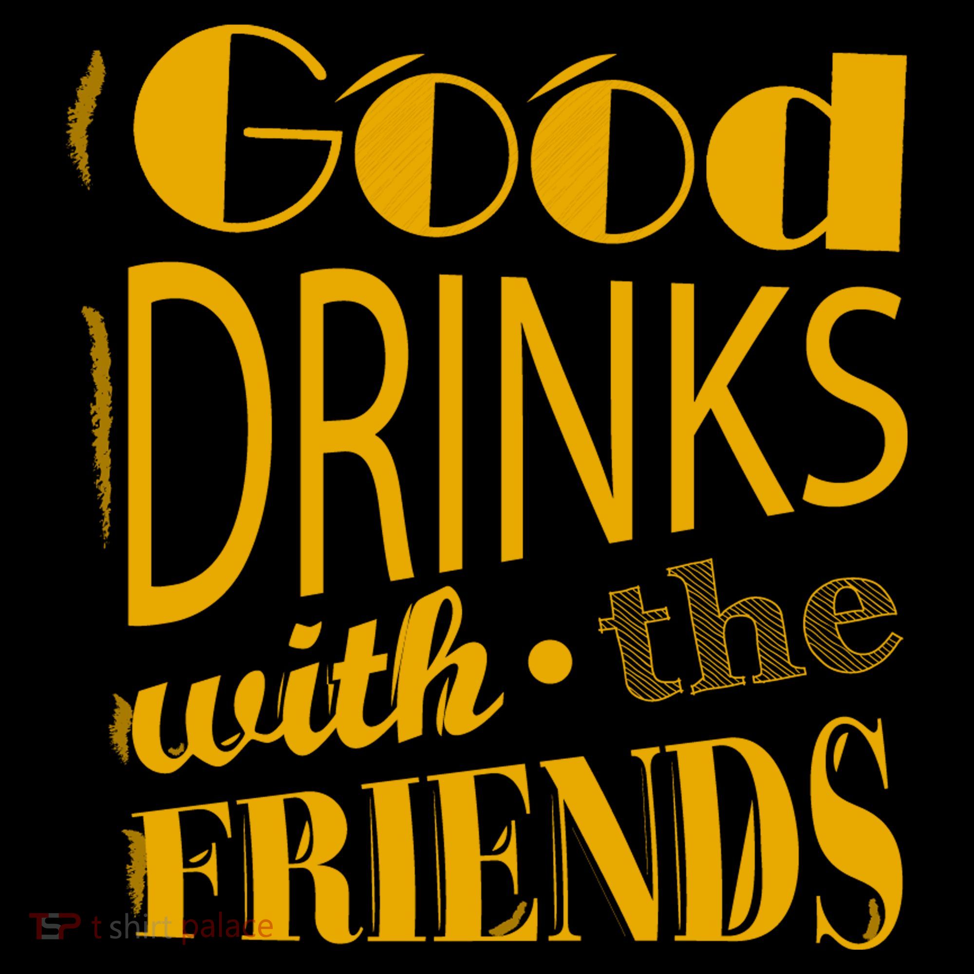 Good Drinks With The Friends Women's Hoodie