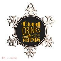 Good Drinks With The Friends Ornament thumb 0